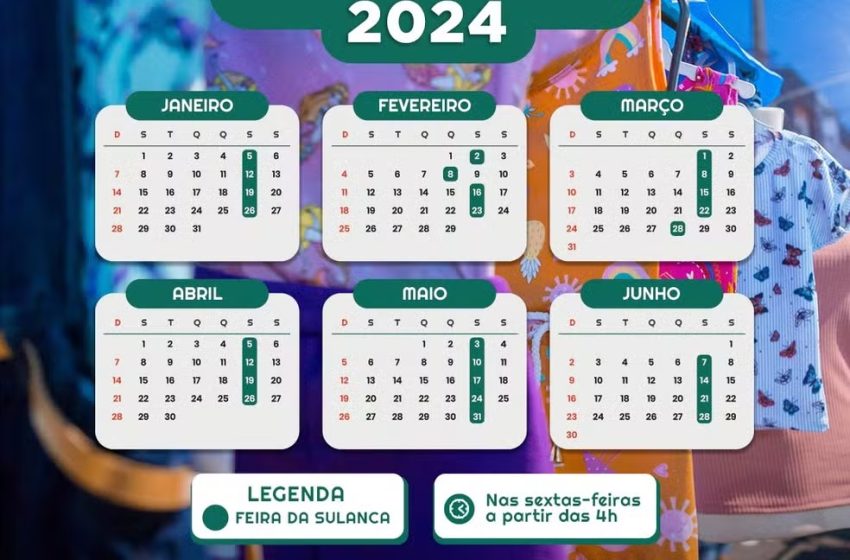  Confira o calendário da Feira da Sulanca em Caruaru no primeiro semestre de 2024.